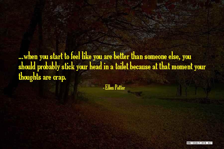 That Moment When You Feel Quotes By Ellen Potter That Moment When You Feel Quotes By Ellen Potter