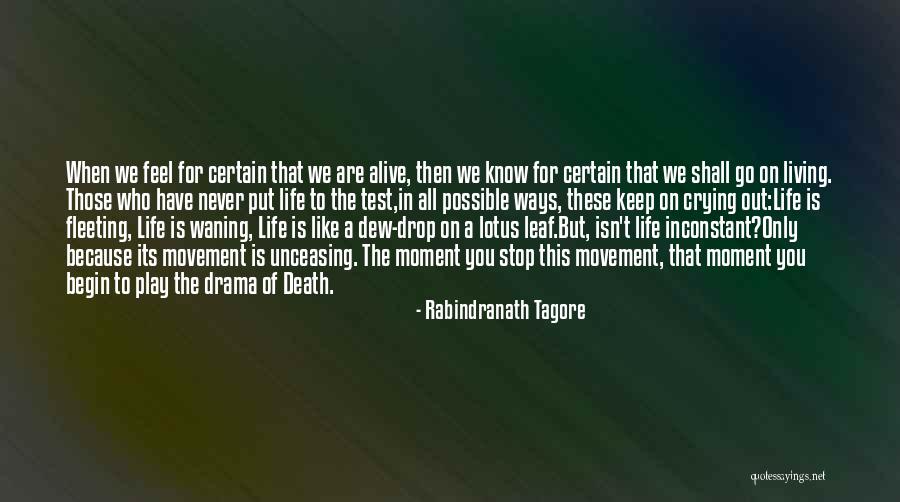 That Moment When You Feel Quotes By Rabindranath Tagore That Moment When You Feel Quotes By Rabindranath Tagore