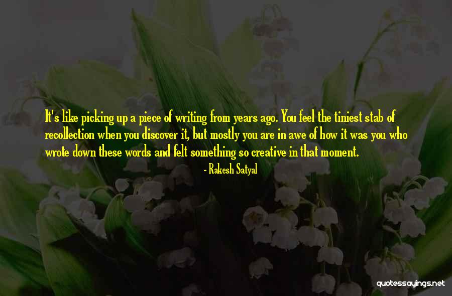 That Moment When You Feel Quotes By Rakesh Satyal That Moment When You Feel Quotes By Rakesh Satyal