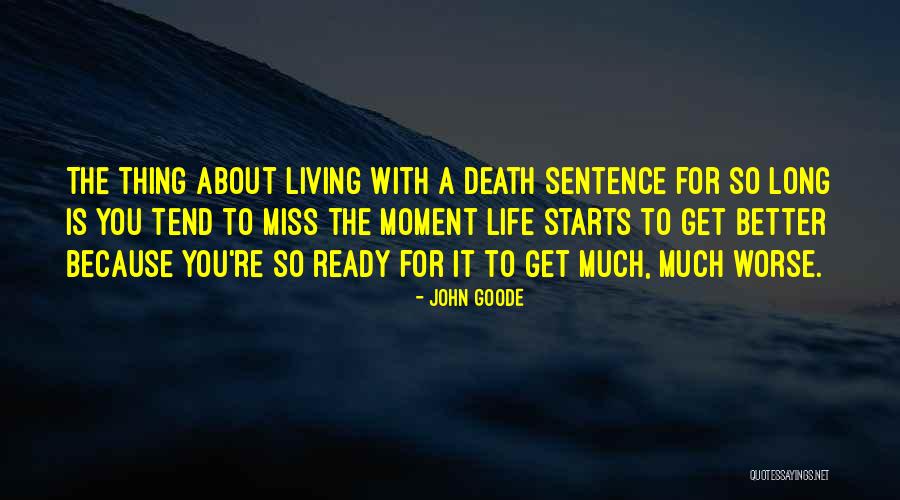 That Moment When You Miss Someone Quotes By John Goode That Moment When You Miss Someone Quotes By John Goode
