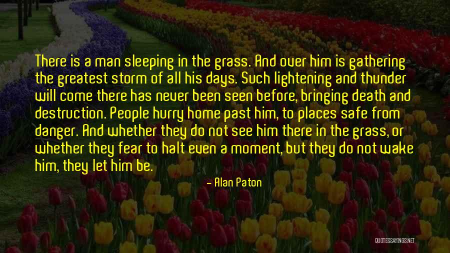 That Moment When You Wake Up Quotes By Alan Paton That Moment When You Wake Up Quotes By Alan Paton
