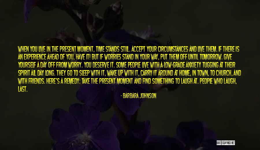 That Moment When You Wake Up Quotes By Barbara Johnson That Moment When You Wake Up Quotes By Barbara Johnson