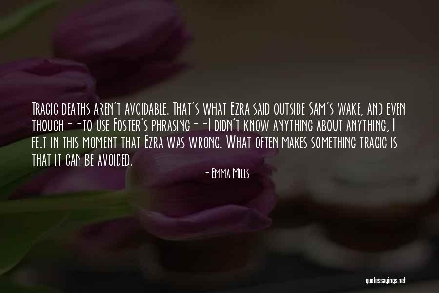 That Moment When You Wake Up Quotes By Emma Mills That Moment When You Wake Up Quotes By Emma Mills