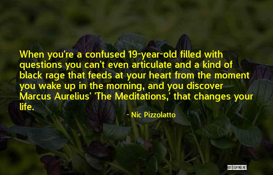 That Moment When You Wake Up Quotes By Nic Pizzolatto That Moment When You Wake Up Quotes By Nic Pizzolatto