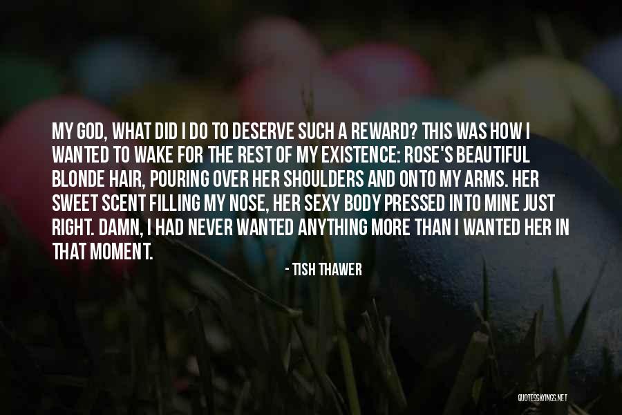 That Moment When You Wake Up Quotes By Tish Thawer