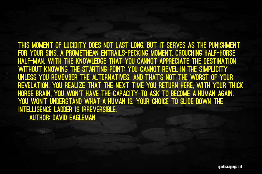 That Moment You Realize Quotes By David Eagleman