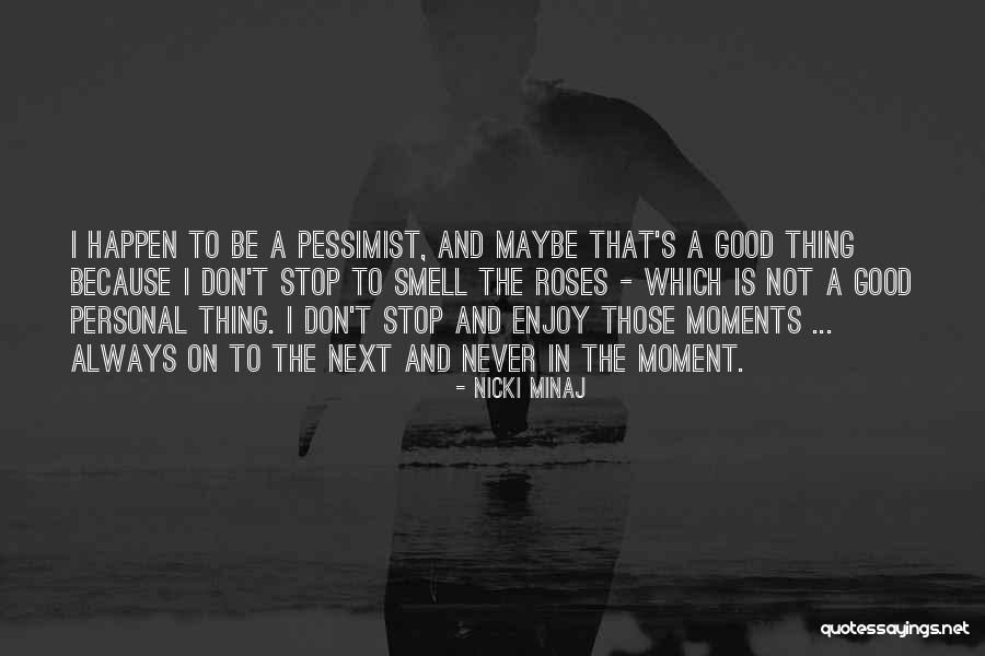 That Moments Quotes By Nicki Minaj That Moments Quotes By Nicki Minaj