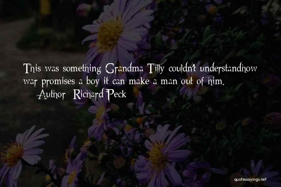 That My Boy Grandma Quotes By Richard Peck