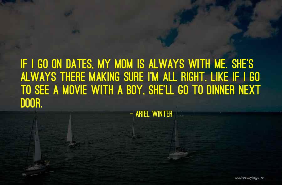 That My Boy Movie Quotes By Ariel Winter