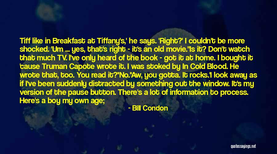 That My Boy Movie Quotes By Bill Condon