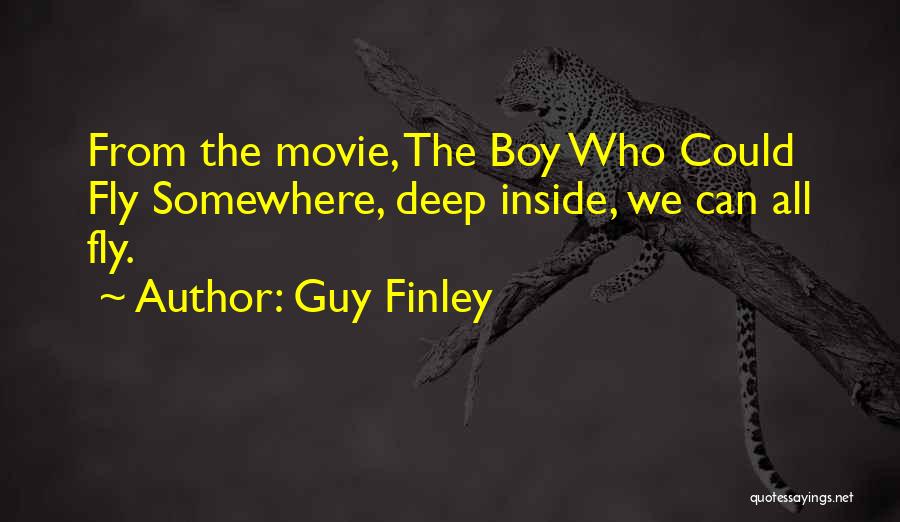 That My Boy Movie Quotes By Guy Finley
