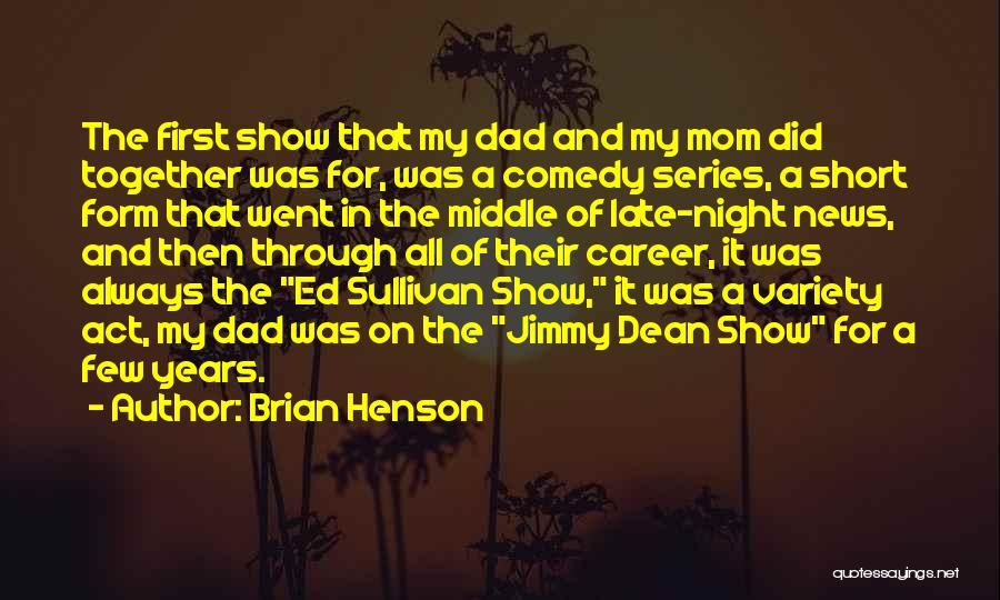 That Night Quotes By Brian Henson