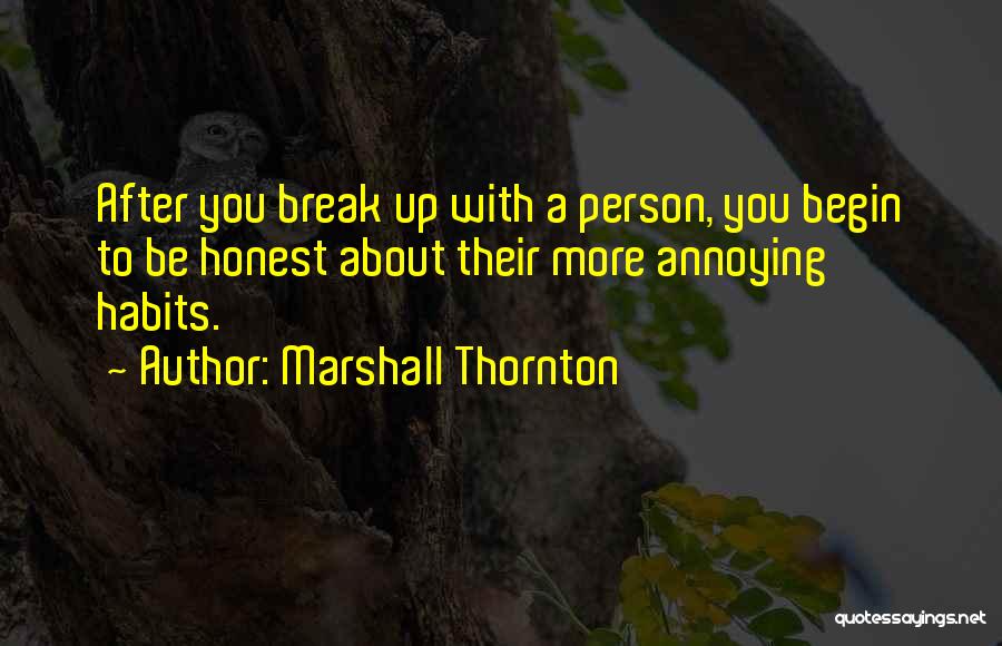 That One Annoying Person Quotes By Marshall Thornton