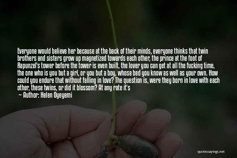 That One Boy Love Quotes By Helen Oyeyemi