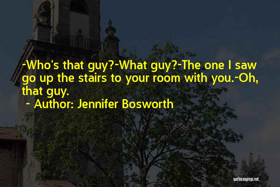 That One Guy Quotes By Jennifer Bosworth