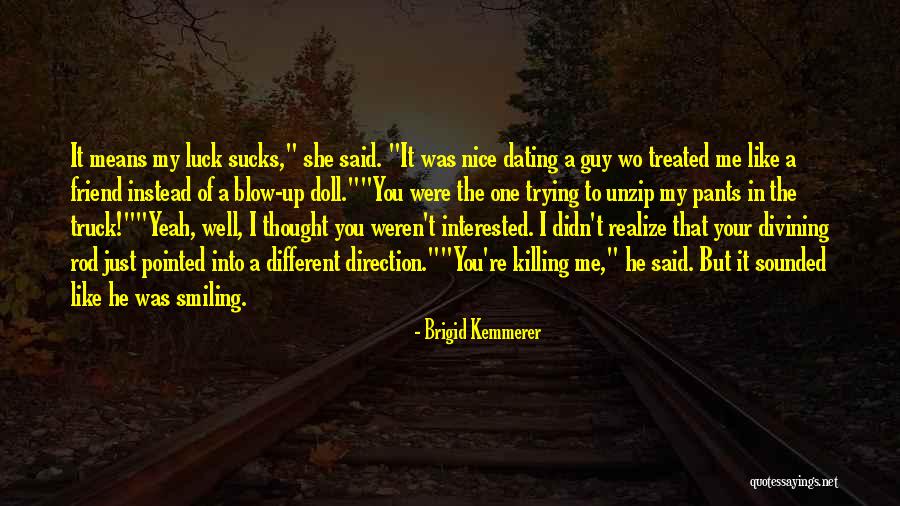That One Guy You Like Quotes By Brigid Kemmerer That One Guy You Like Quotes By Brigid Kemmerer