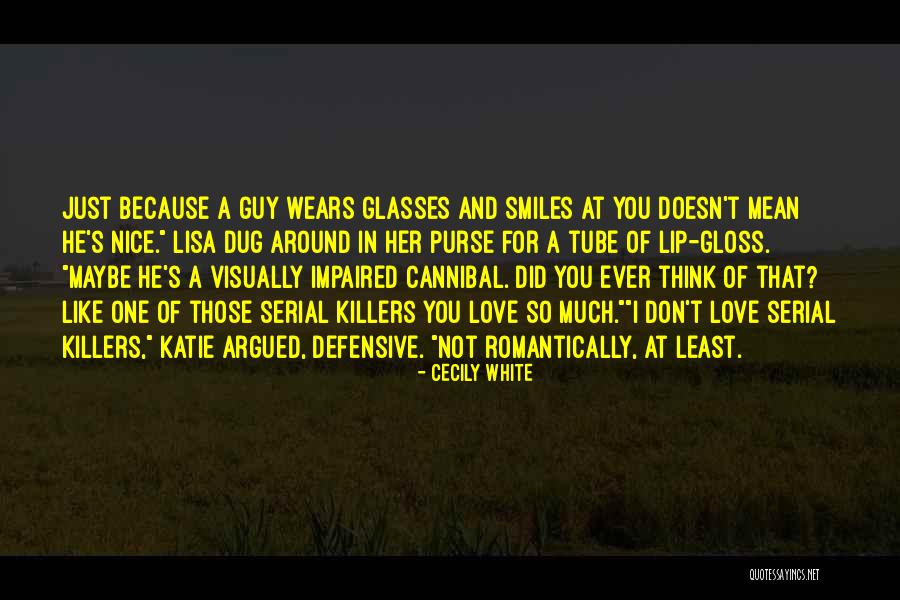 That One Guy You Like Quotes By Cecily White That One Guy You Like Quotes By Cecily White