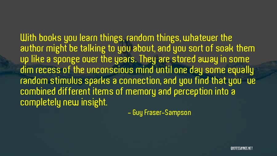 That One Guy You Like Quotes By Guy Fraser-Sampson