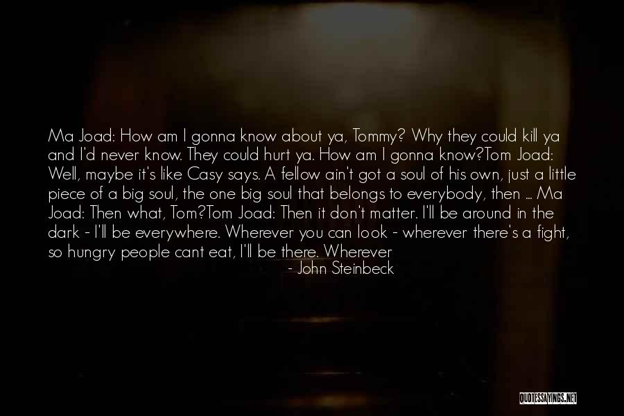 That One Guy You Like Quotes By John Steinbeck That One Guy You Like Quotes By John Steinbeck