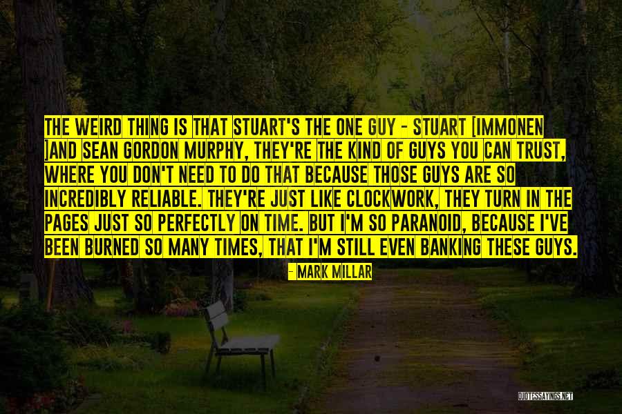 That One Guy You Like Quotes By Mark Millar That One Guy You Like Quotes By Mark Millar
