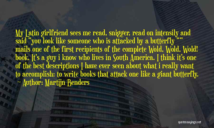 That One Guy You Like Quotes By Martijn Benders