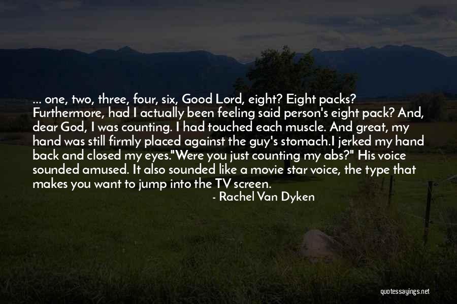 That One Guy You Like Quotes By Rachel Van Dyken