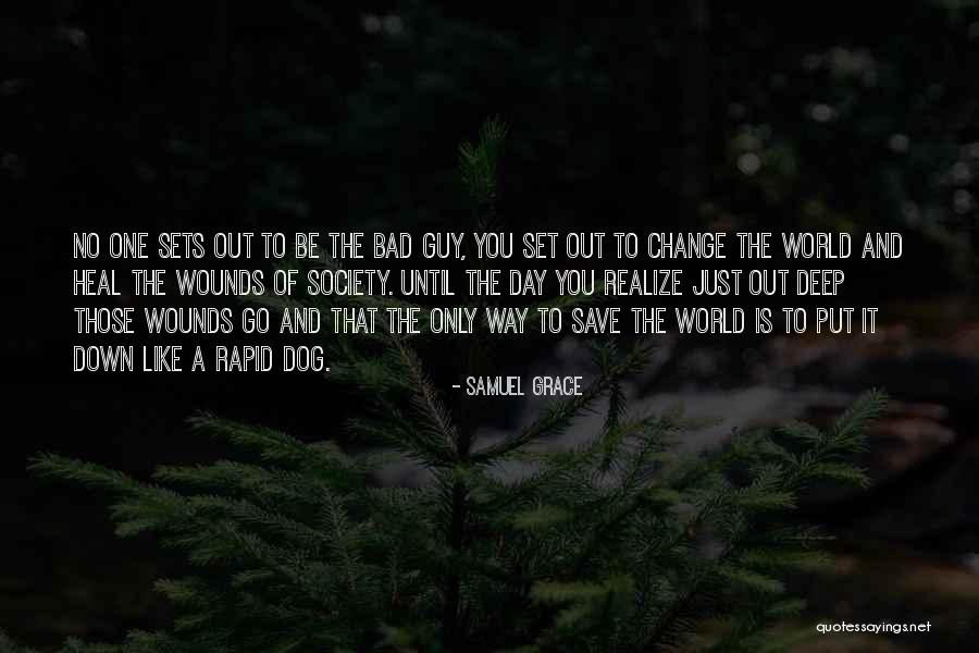 That One Guy You Like Quotes By Samuel Grace That One Guy You Like Quotes By Samuel Grace