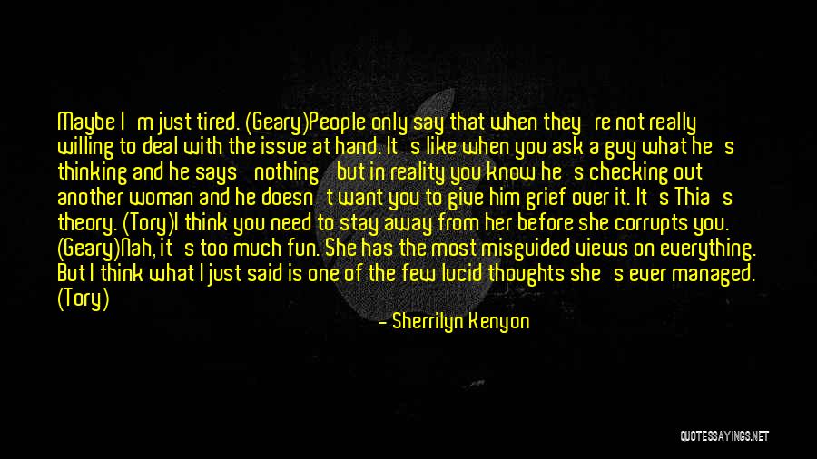 That One Guy You Like Quotes By Sherrilyn Kenyon That One Guy You Like Quotes By Sherrilyn Kenyon