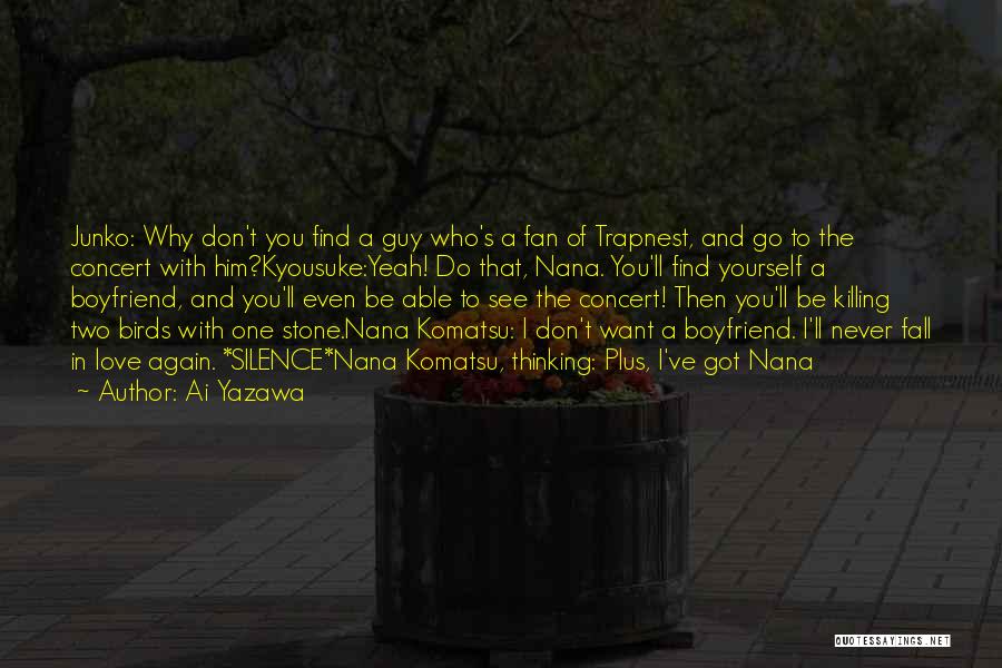 That One Guy You Love Quotes By Ai Yazawa