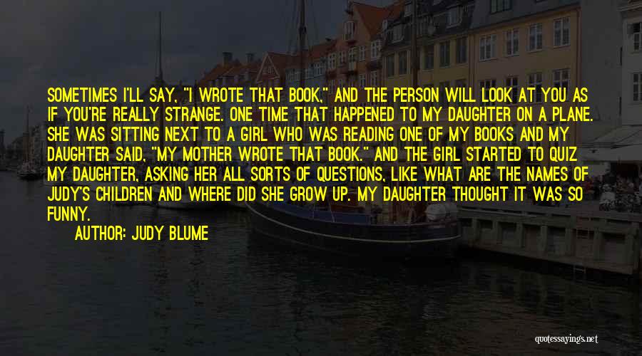 That One Person Funny Quotes By Judy Blume