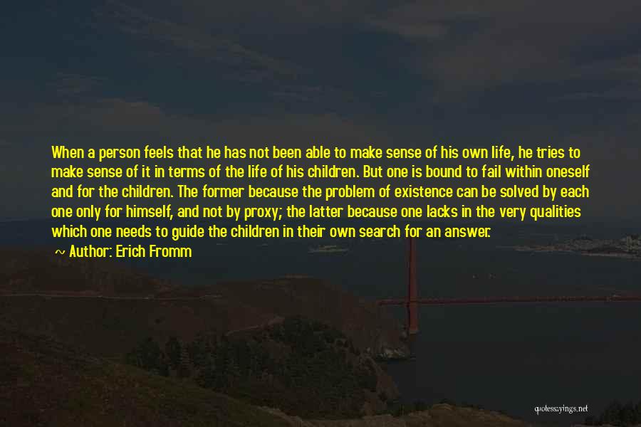 That One Person Search Quotes By Erich Fromm