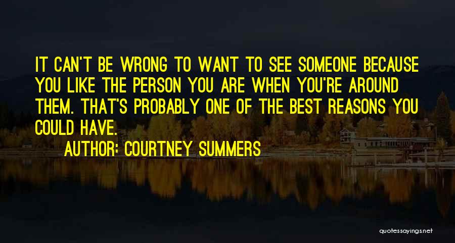 That One Person You Can't Have Quotes By Courtney Summers