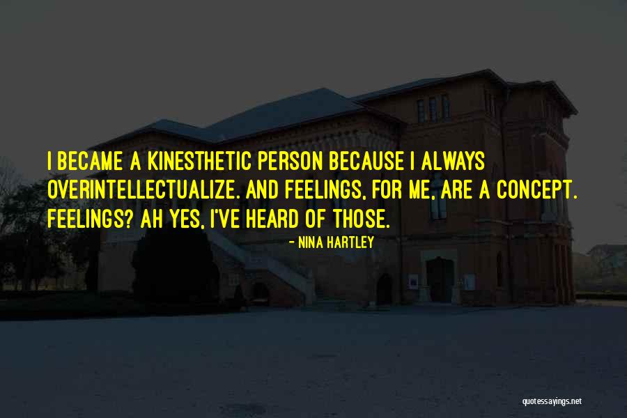 That One Person You Will Always Have Feelings For Quotes By Nina Hartley That One Person You Will Always Have Feelings For Quotes By Nina Hartley