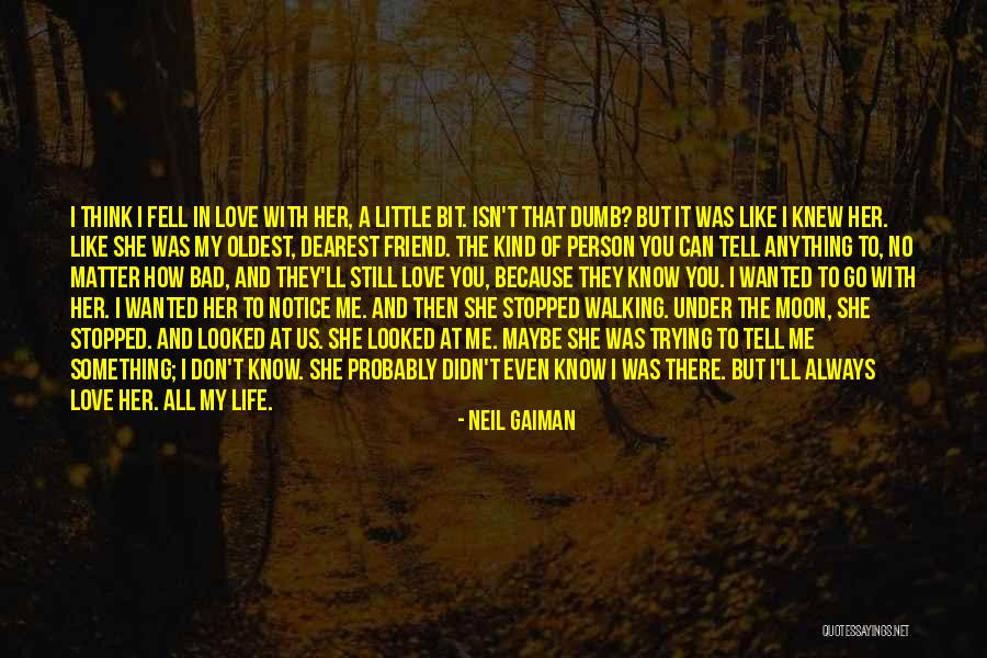 That One Person You Would Do Anything For Quotes By Neil Gaiman That One Person You Would Do Anything For Quotes By Neil Gaiman