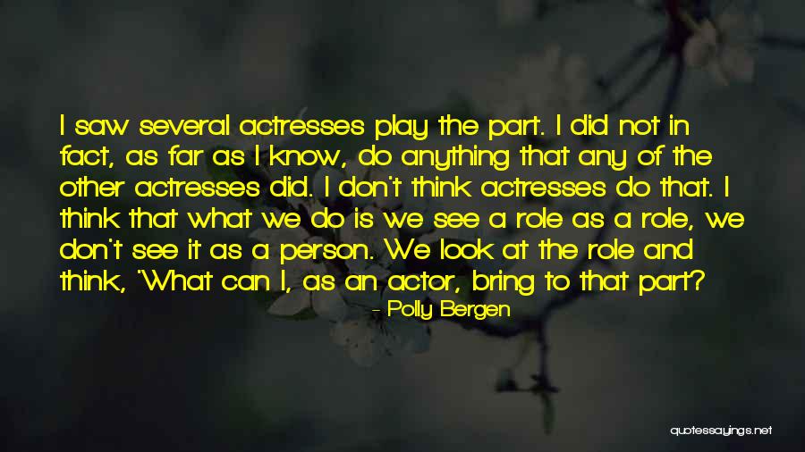 That One Person You Would Do Anything For Quotes By Polly Bergen That One Person You Would Do Anything For Quotes By Polly Bergen