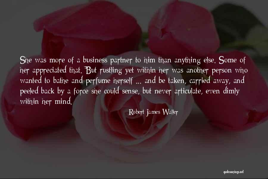 That One Person You Would Do Anything For Quotes By Robert James Waller That One Person You Would Do Anything For Quotes By Robert James Waller