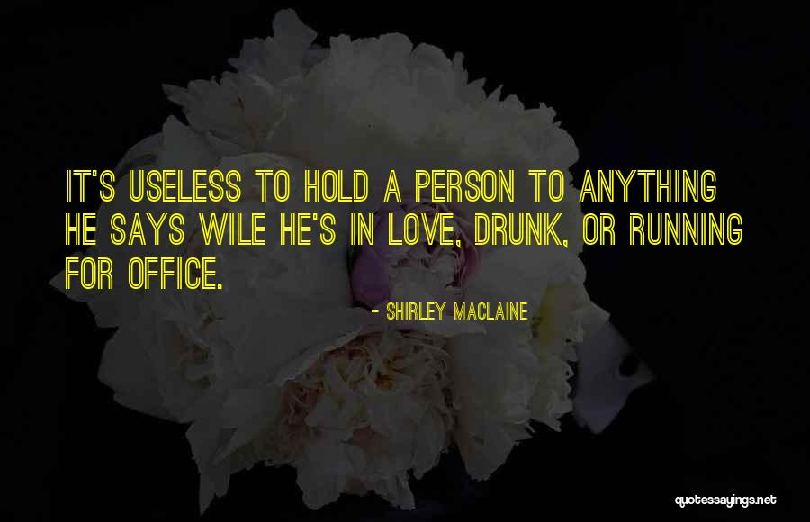 That One Person You Would Do Anything For Quotes By Shirley Maclaine That One Person You Would Do Anything For Quotes By Shirley Maclaine