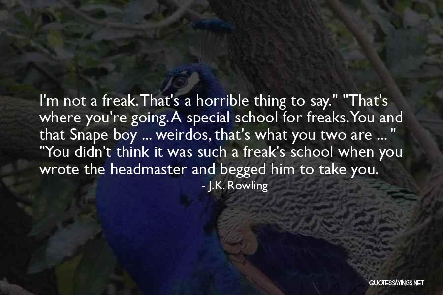 That One Special Boy Quotes By J.K. Rowling