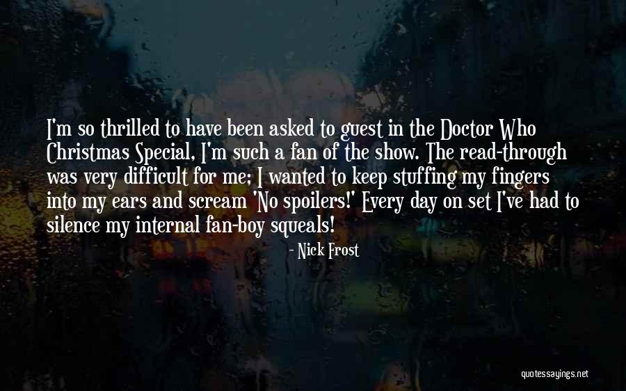 That One Special Boy Quotes By Nick Frost