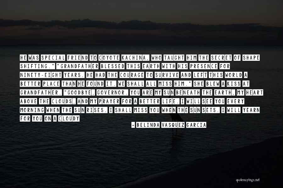 That One Special Friend Quotes By Belinda Vasquez Garcia That One Special Friend Quotes By Belinda Vasquez Garcia