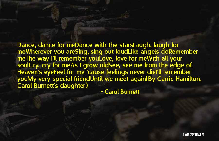 That One Special Friend Quotes By Carol Burnett That One Special Friend Quotes By Carol Burnett