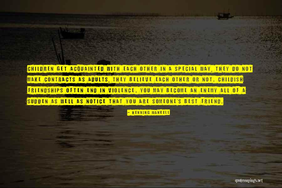 That One Special Friend Quotes By Henning Mankell That One Special Friend Quotes By Henning Mankell