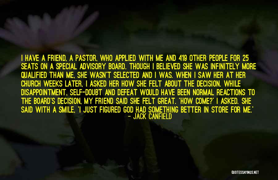 That One Special Friend Quotes By Jack Canfield That One Special Friend Quotes By Jack Canfield