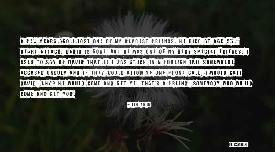 That One Special Friend Quotes By Jim Rohn That One Special Friend Quotes By Jim Rohn