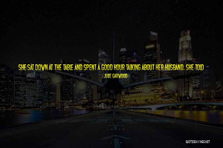 That One Special Friend Quotes By Julie Garwood That One Special Friend Quotes By Julie Garwood