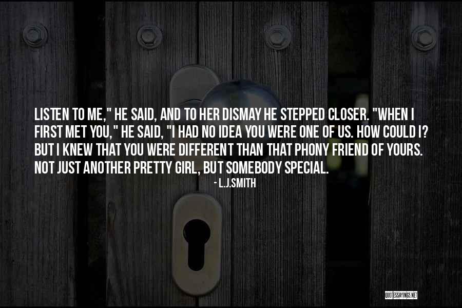 That One Special Friend Quotes By L.J.Smith That One Special Friend Quotes By L.J.Smith