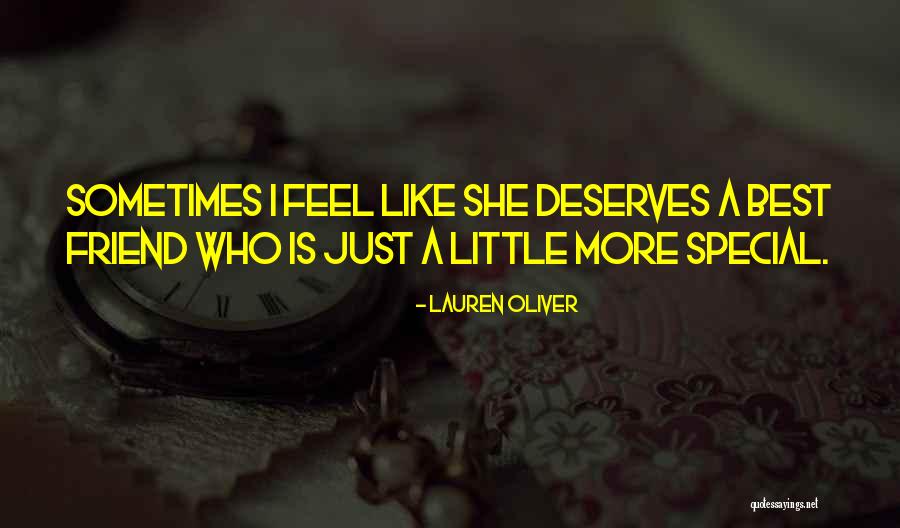 That One Special Friend Quotes By Lauren Oliver That One Special Friend Quotes By Lauren Oliver
