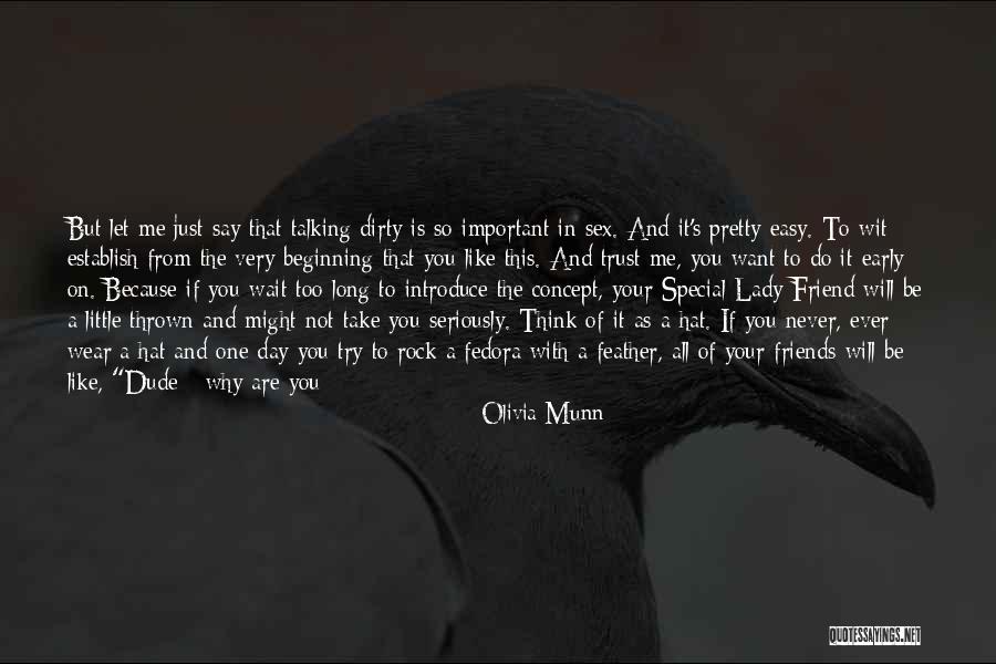 That One Special Friend Quotes By Olivia Munn That One Special Friend Quotes By Olivia Munn