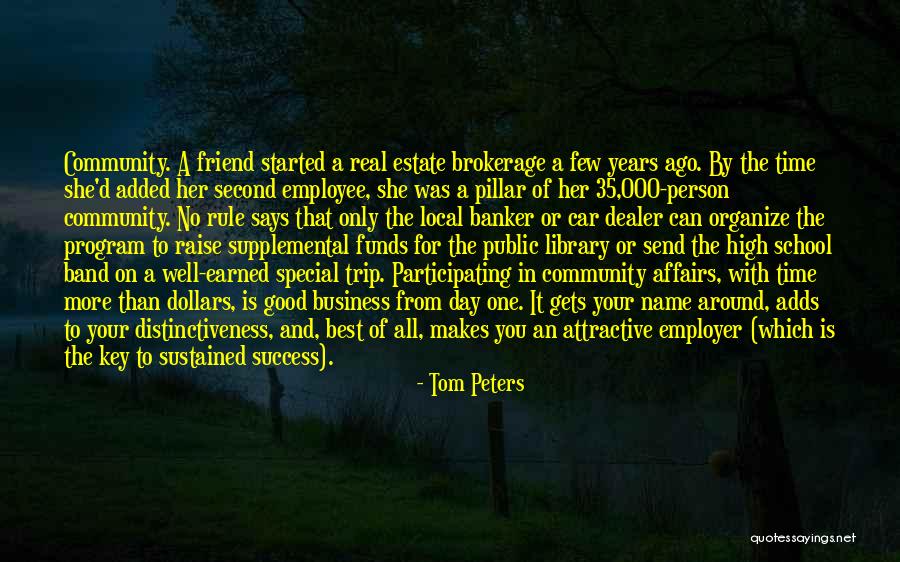 That One Special Friend Quotes By Tom Peters That One Special Friend Quotes By Tom Peters