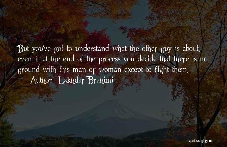 That Other Woman Quotes By Lakhdar Brahimi